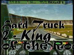 Box art for Hard Truck 2 - King of the Road