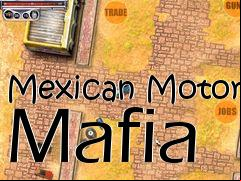 Box art for Mexican Motor Mafia