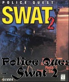 Box art for Police Quest - Swat 2