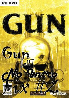 Box art for Gun
            [all] No Intro Fix #2