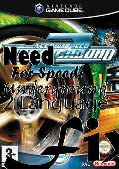 Box art for Need
      For Speed: Underground 2 Language Fix
