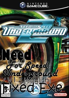 Box art for Need
      For Speed: Underground 2 V1.2 [english] Fixed Exe