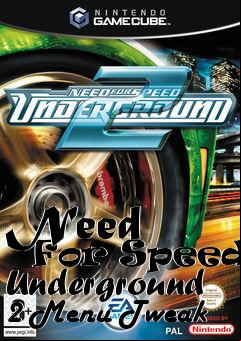 Box art for Need
      For Speed: Underground 2 Menu Tweak