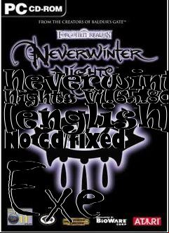 Box art for Neverwinter
Nights V1.65.8066 [english] No-cd/fixed Exe