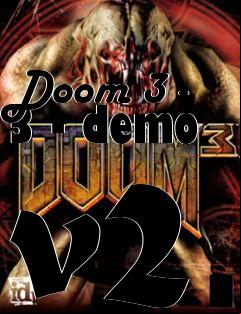 Box art for Doom 3 - 3 - demo v2