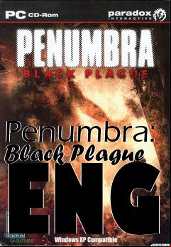 Box art for Penumbra: Black Plague ENG