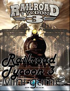 Box art for Railroad Tycoon 3 Mini-game