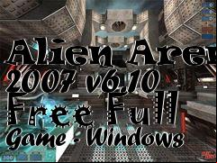 Box art for Alien Arena 2007 v6.10 Free Full Game - Windows