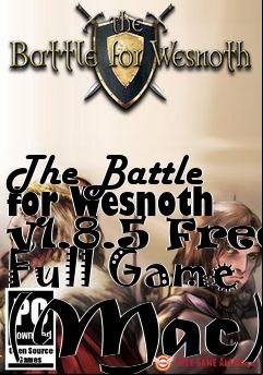 Box art for The Battle for Wesnoth v1.8.5 Free Full Game (Mac)
