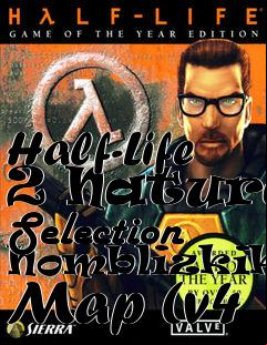 Box art for Half-Life 2 Natural Selection Nomblizkikko Map (v4