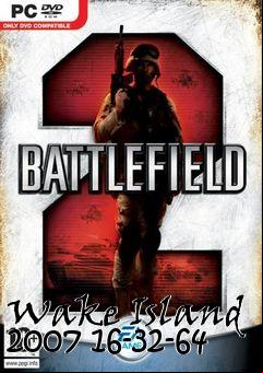 Box art for Wake Island 2007 16-32-64