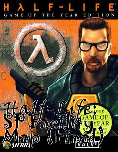 Box art for Half-Life: SP Facility Map (Final)