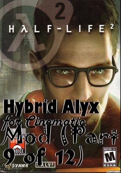 Box art for Hybrid Alyx for Cinematic Mod (Part 9 of 12)