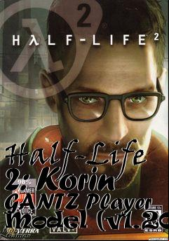 Box art for Half-Life 2: Korin GANTZ Player Model (v1.20)