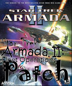 Box art for Star Trek Armada II: Fleet Operations Patch
