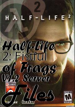 Box art for Half-Life 2: Fistful of Frags V1.2 Server Files