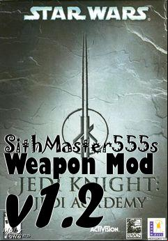 Box art for SithMaster555s Weapon Mod v1.2