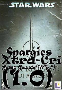 Box art for Snargies Xtra-Crisp Saber Sounds(WIP) (1.0)