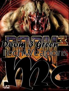 Box art for Doom 3 Green TechWeapons Mod