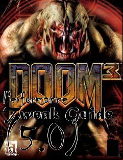 Box art for Performance Tweak Guide (5.0)