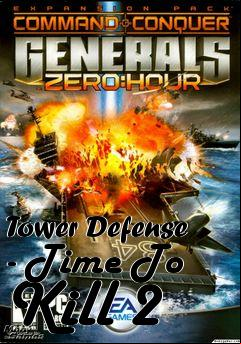 Box art for Tower Defense - Time To Kill 2