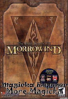 Box art for Magicka Regeneration   More Magicka