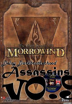 Box art for Delay Darkbrotherhood Assassins v0.9