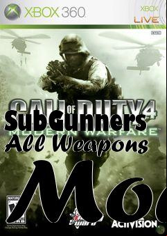 Box art for SubGunners All Weapons Mod