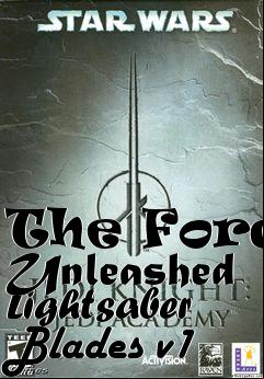 Box art for The Force Unleashed Lightsaber Blades v1