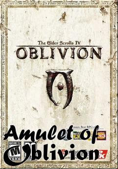 Box art for Amulet of Oblivion