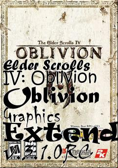Box art for Elder Scrolls IV: Oblivion Oblivion Graphics Extender v.3.1.0RC