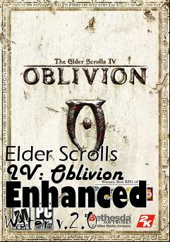 Box art for Elder Scrolls IV: Oblivion Enhanced Water v.2.0
