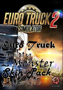 Box art for Euro Truck Simulator 2 Monster Skin Pack v.5032015