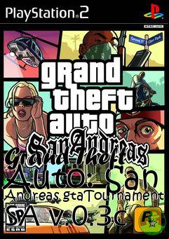 Box art for Grand Theft Auto: San Andreas gtaTournament SA v.0.3c