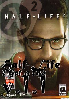 Box art for Half-Life 2 Get a Life v.1.1