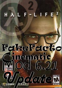 Box art for FakeFactorys Cinematic Mod 6.21 Update