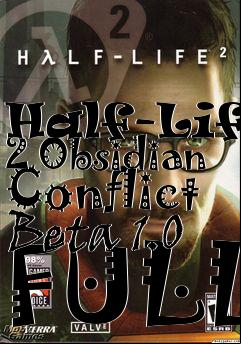 Box art for Half-Life 2 Obsidian Conflict Beta 1.0 FULL