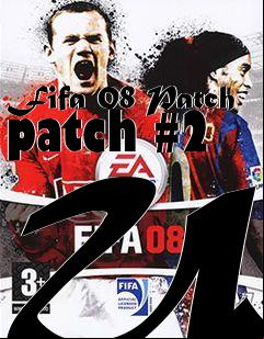 Box art for Fifa 08 Patch patch #2 UK