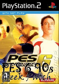 Box art for PES 6 90s Greek Patch