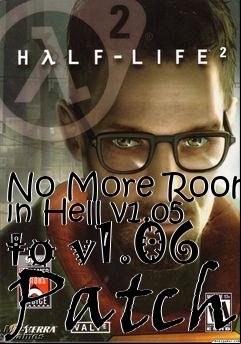 Box art for No More Room in Hell v1.05 to v1.06 Patch