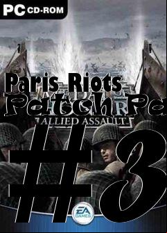 Box art for Paris Riots Patch Part #3
