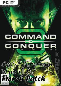 Box art for C&C 3 Tiberium Wars v1.02 French Patch