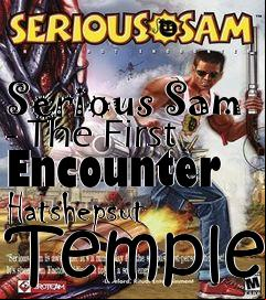 Box art for Serious Sam - The First Encounter