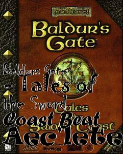Box art for Baldurs Gate - Tales of the Sword Coast