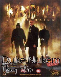 Box art for Duke Nukem Thug Skin