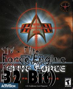 Box art for STV - Elite Force Engine Release (Linux 32 Bit)