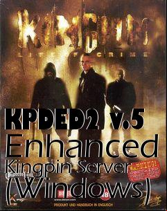 Box art for KPDED2 v.5 Enhanced Kingpin Server (Windows)