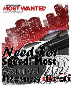 Box art for Need
For Speed: Most Wanted V1.2 Money Trainer