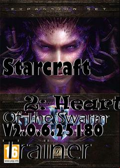 Box art for Starcraft
            2: Heart Of The Swarm V2.0.6.25180 Trainer