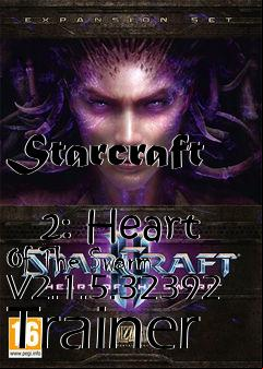 Box art for Starcraft
            2: Heart Of The Swarm V2.1.5.32392 Trainer
